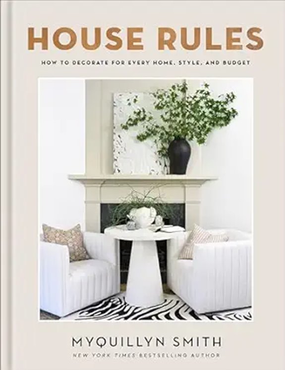 House Rules: Decorate for Every Home and Budget